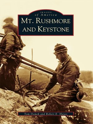 cover image of Mt. Rushmore and Keystone